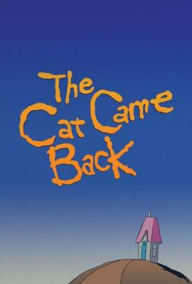 The Cat Came Back