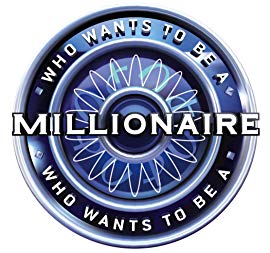 Who Wants to Be a Millionaire