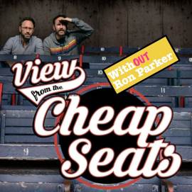 Cheap Seats: Without Ron Parker