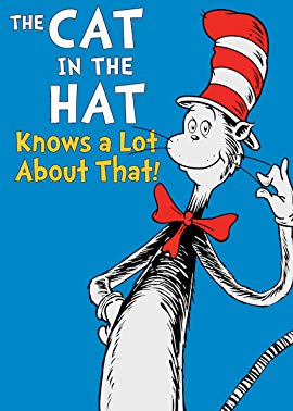 The Cat in the Hat Knows a Lot About That!