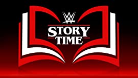 WWE: Story Time
