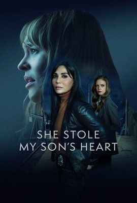 She Stole My Son's Heart