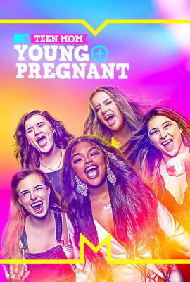 Teen Mom: Young and Pregnant