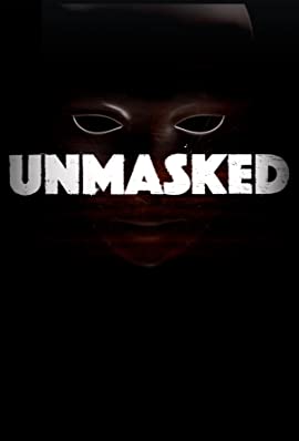 Unmasked