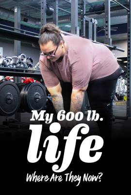 My 600-lb Life: Where Are They Now?