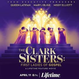 The Clark Sisters: First Ladies of Gospel
