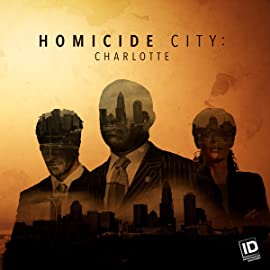 Homicide City: Charlotte