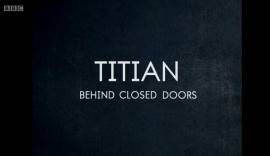 Titian - Behind Closed Doors