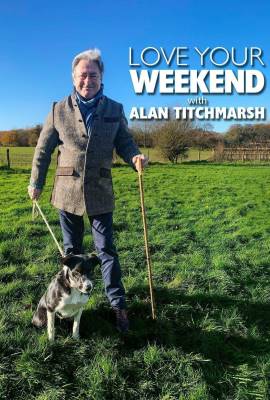 Love Your Weekend with Alan Titchmarsh