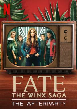 Fate: The Winx Saga - The Afterparty