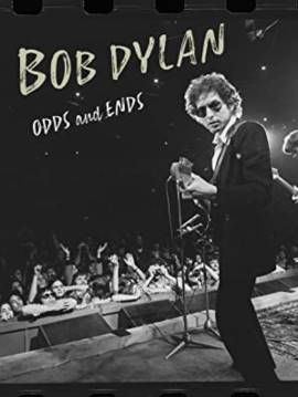 Bob Dylan: Odds and Ends
