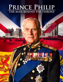 Prince Philip: The Man Behind the Throne