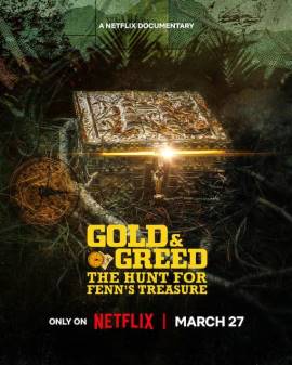 Gold & Greed: The Hunt for Fenn's Treasure