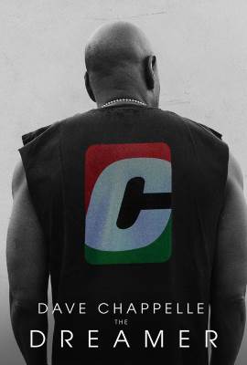 Dave Chappelle: The Dreamer