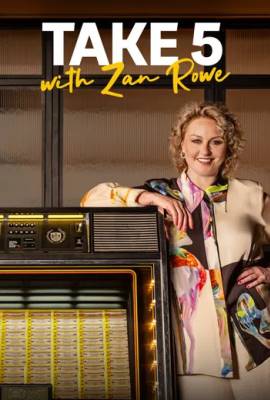 Take 5 with Zan Rowe