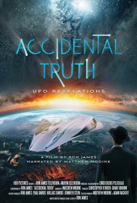 Accidental Truth: UFO Revelations