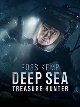 Ross Kemp: Deep Sea Treasure Hunter