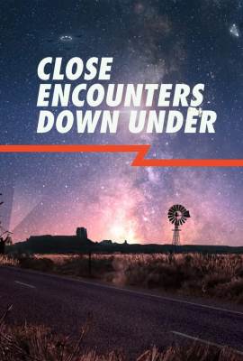 Close Encounters Down Under
