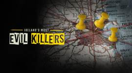 Ireland's Most Evil Killers