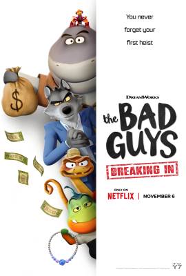 The Bad Guys: Breaking In