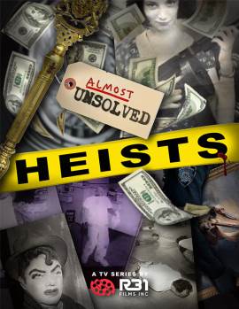 Almost Unsolved: Heists