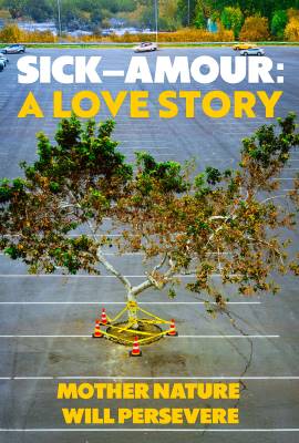 Sick-Amour: A Love Story