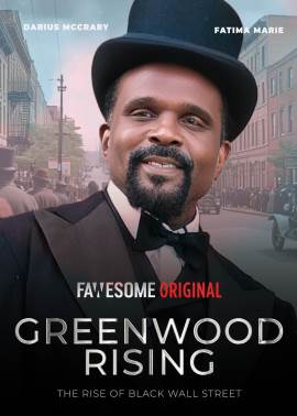 Greenwood Rising: The Rise of Black Wall Street