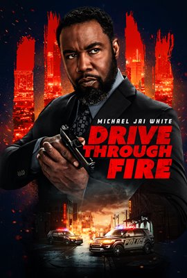 Drive Through Fire