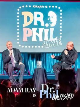 Adam Ray Is Dr. Phil Unleashed