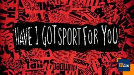 Have I Got Sport for You
