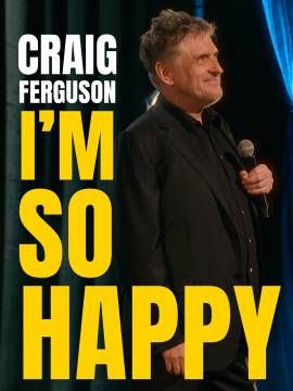 Craig Ferguson: I'm So Happy