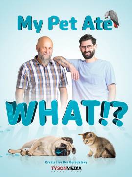 My Pet Ate What!?