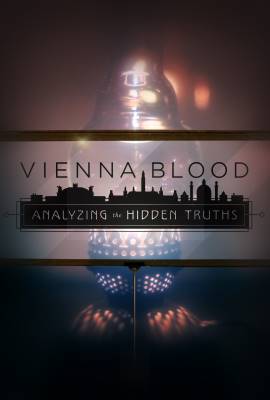 Vienna Blood: Analyzing the Hidden Truths