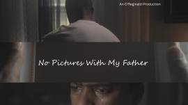 No Pictures with My Father