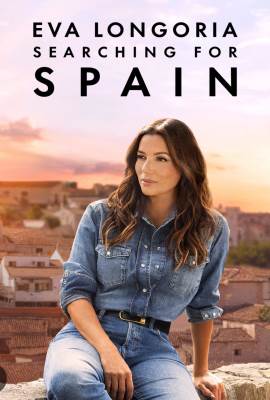 Eva Longoria: Searching for Spain