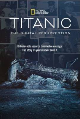 Titanic: The Digital Resurrection