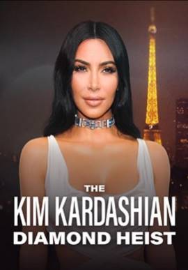The Kim Kardashian Diamond Heist