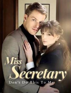 Miss Secretary, Please Dont Do This to Me