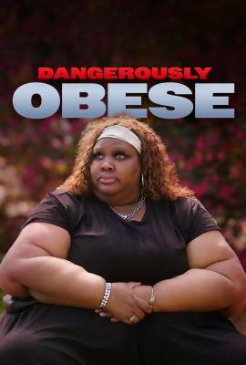 Dangerously Obese