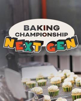 Baking Championship: Next Gen