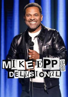 Mike Epps: Delusional