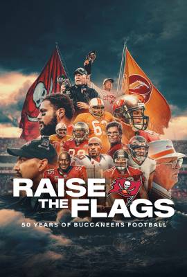 Raise the Flags: 50 Years of Buccaneers Football
