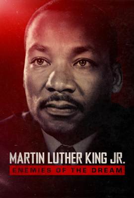 Martin Luthur King Jr.: Enemies of the Dream