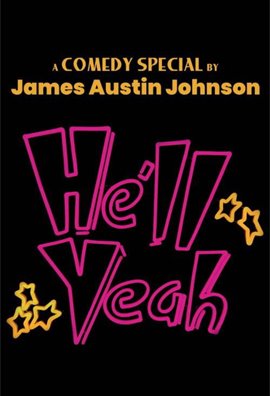 James Austin Johnson: He'll Yeah