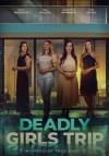 Deadly Girls Trip